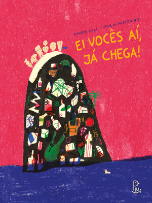 cover image of Ei vocês aí, já chega!